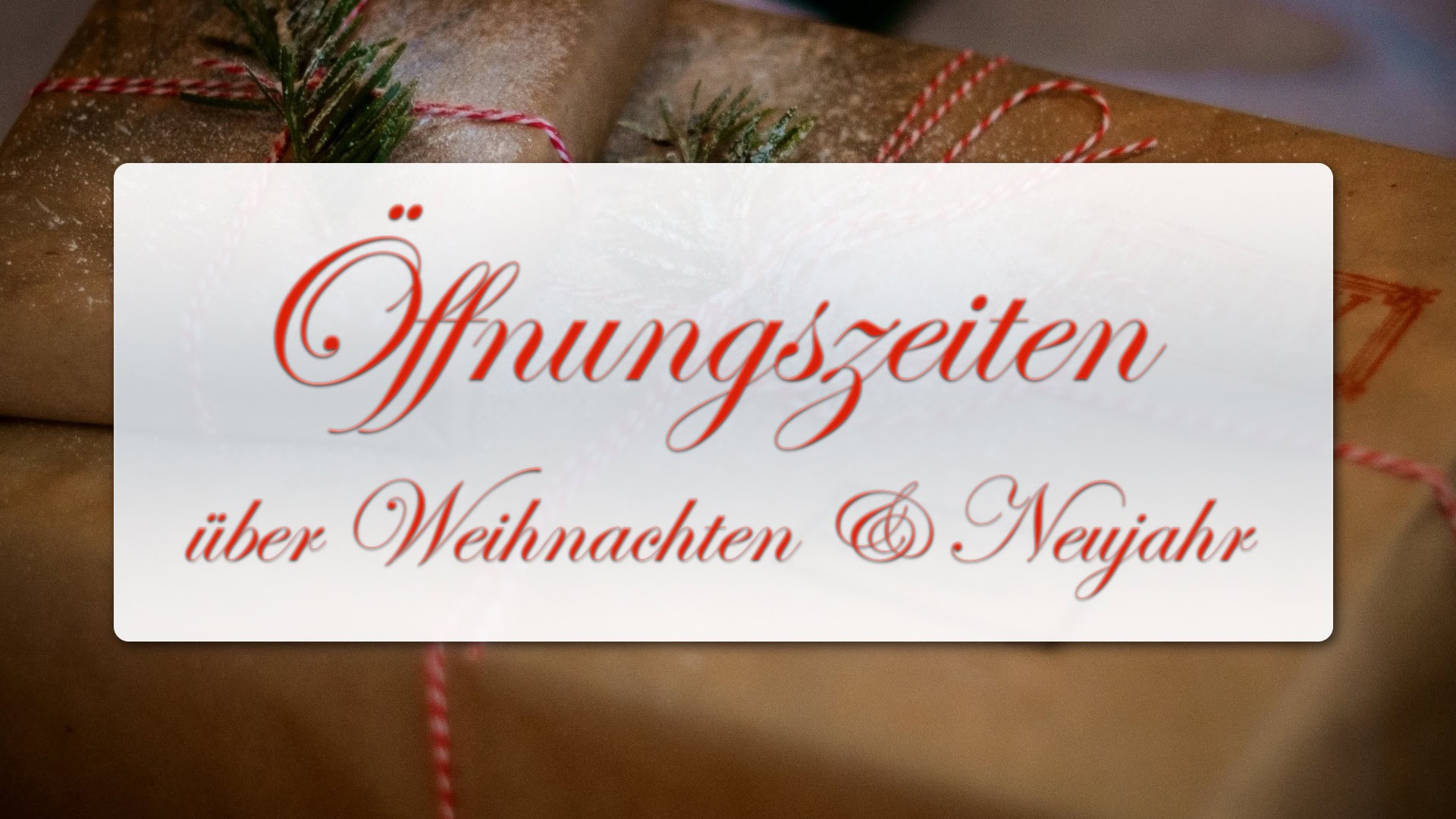 Öffnungszeiten über Weihnachten & Neujahr 2024/2025