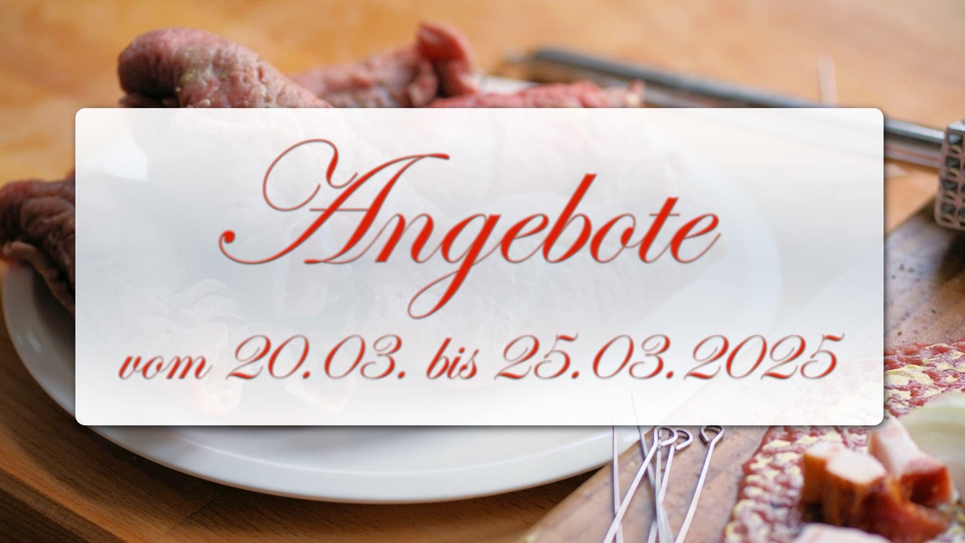 Angebote vom 20.03. bis 25.03.2025 Angebote vom 20.03. bis 25.03.2025